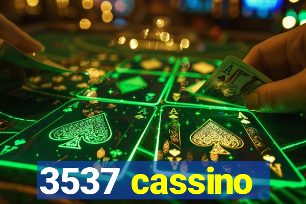 3537 cassino